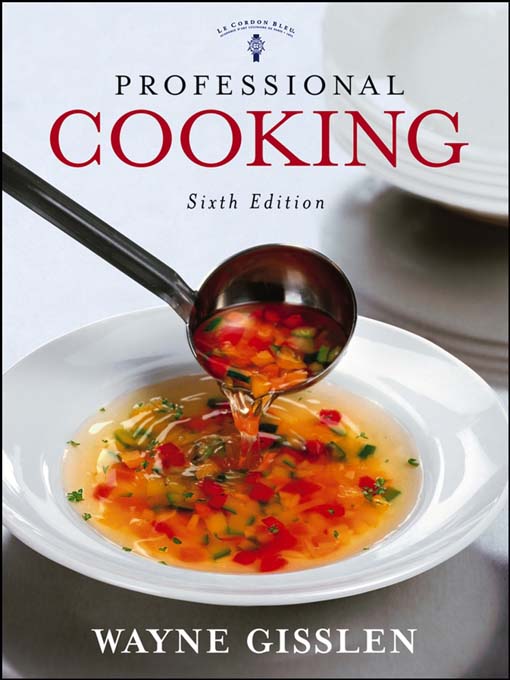 Title details for Professional Cooking, College Version by Wayne Gisslen - Available